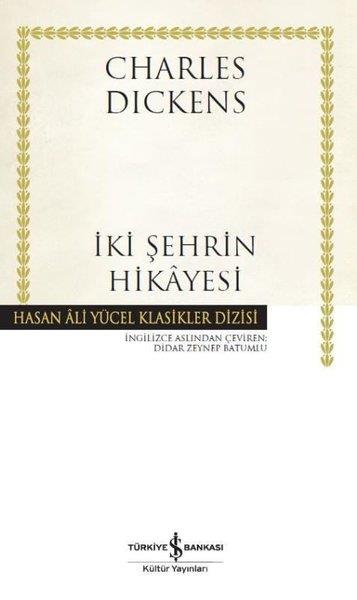 Charles DickensTürkçe Romanlarİki Şehrin Hikayesi - Hasan Ali Yücel Klasikler