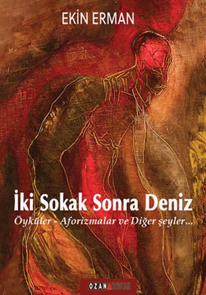 Ekin ErmanHikaye (Öykü) Kitaplarıİki Sokak Sonra Deniz