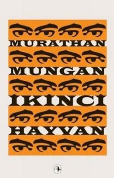 Murathan MunganMurathan Munganİkinci Hayvan