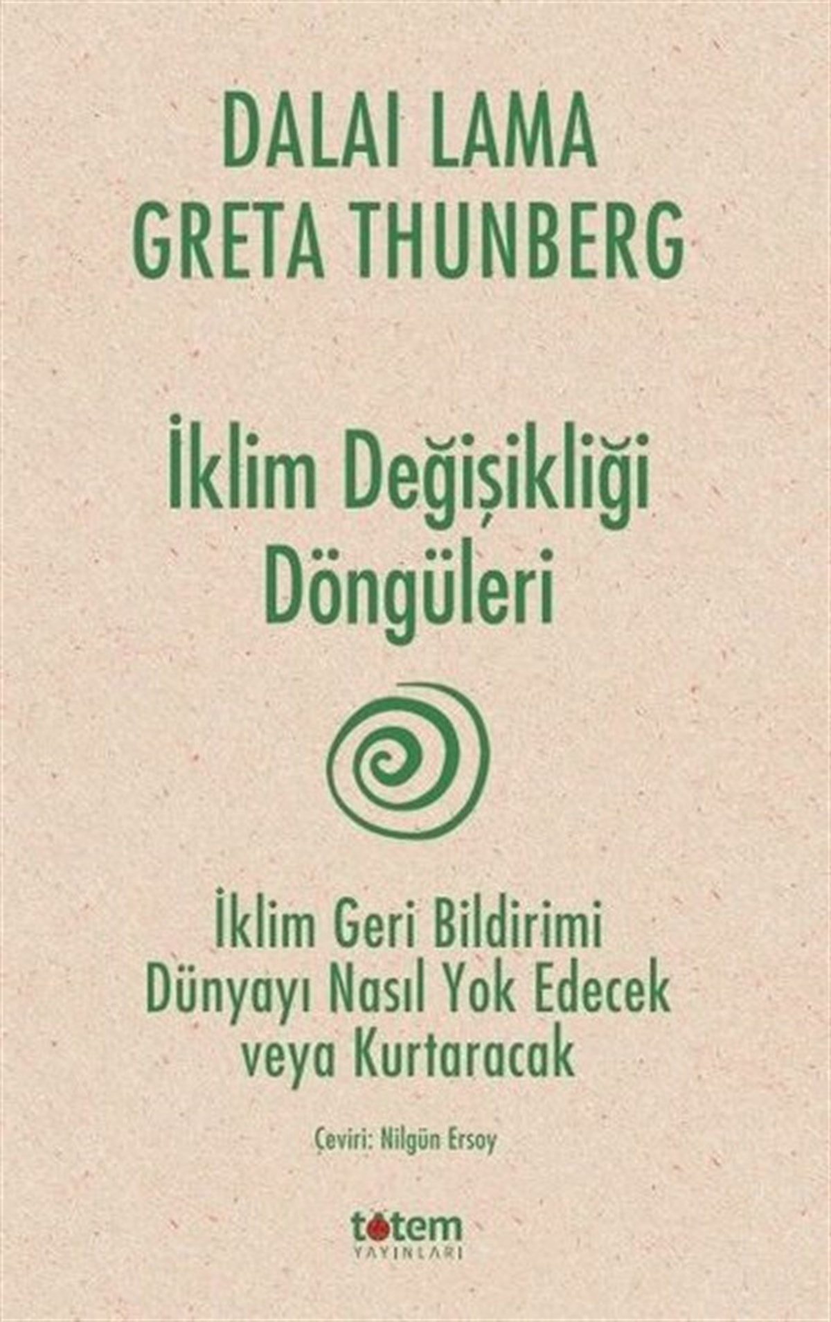 Dalai LamaÇevre Mühendisliğiİklim Değişikliği Döngüleri