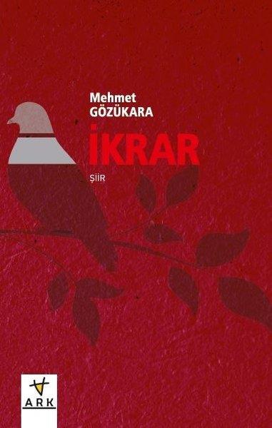 Mehmet GözükaraTürk Şiiriİkrar