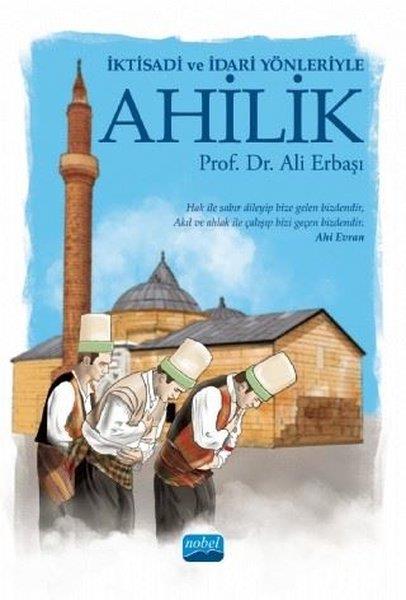 Ali ErbaşıDiğerİktisadi ve İdari Yönleriyle Ahililik