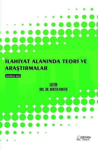 KolektifEğitimİlahiyat Alanında Teori ve Araştırmalar - Haziran 2022