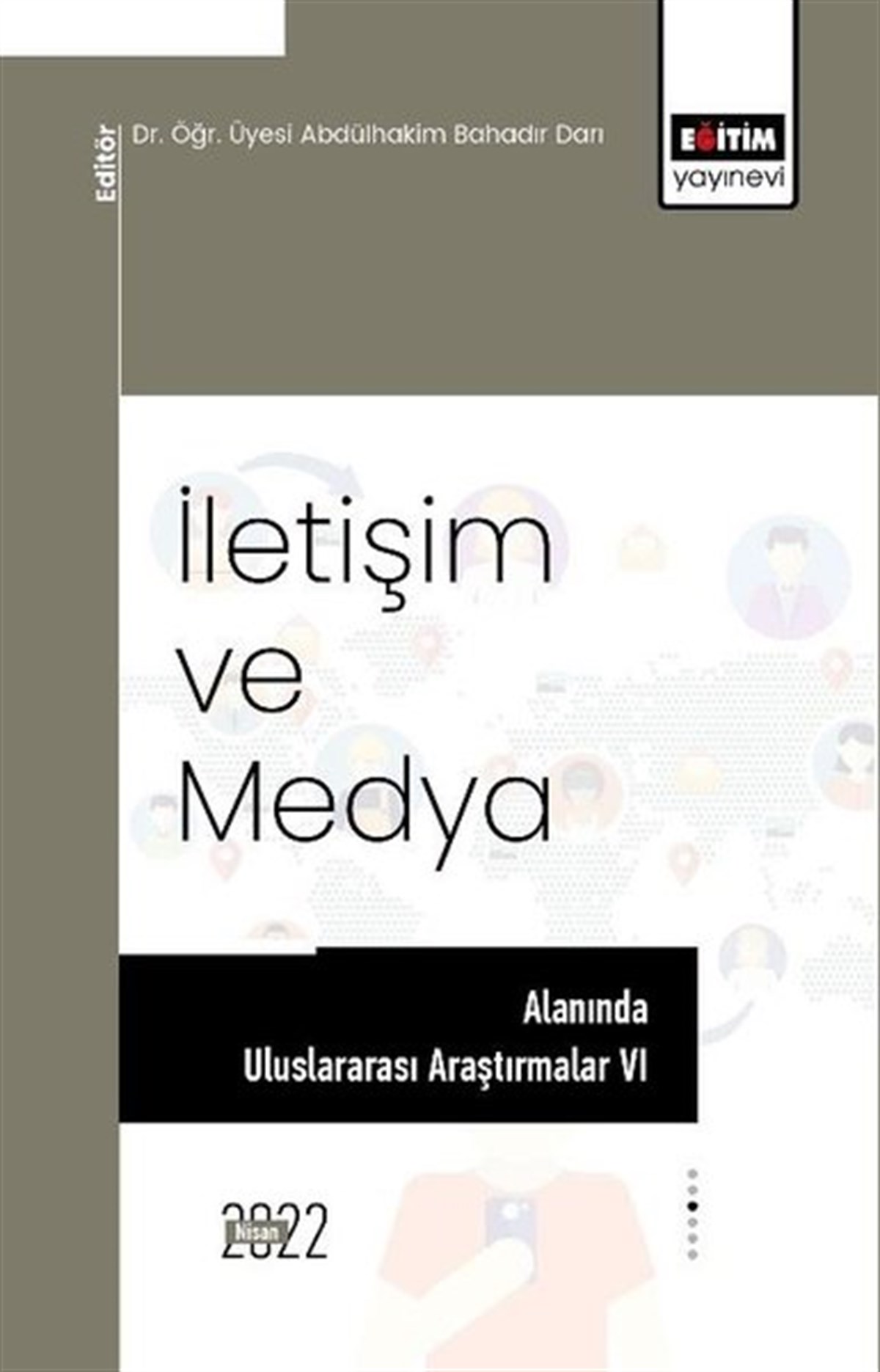 KolektifEğitimİletişim Ve Medya Alanında Uluslararası Araştırmalar 6