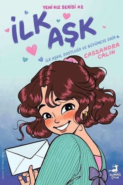 Cassandra CalinÇocuk Gençlik Romanlarıİlk Aşk - Yeni Kız Serisi 2