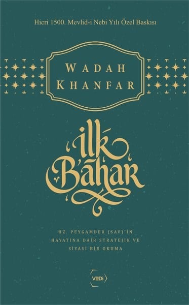 Wadah KhanfarDinİlk Bahar - Hicri 1500.Mevlid - i Nebi Yılı Özel Baskısı
