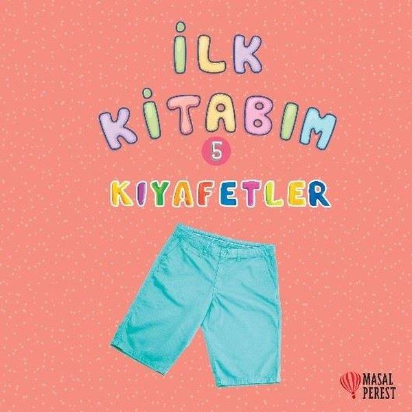 KolektifZeka Gelişimi Kitaplarıİlk Kitabım 5 - Kıyafetler
