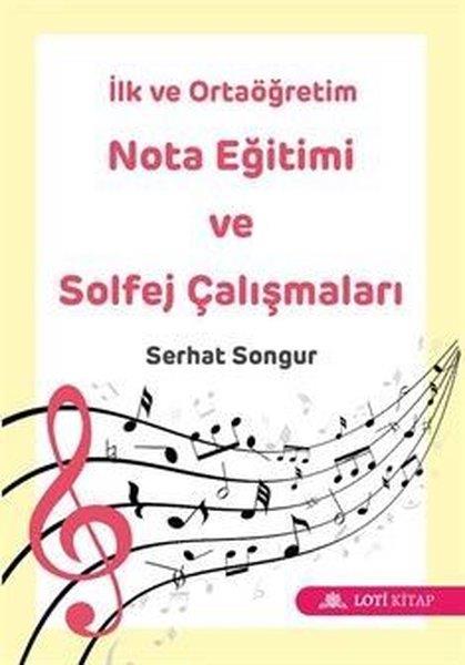 Serhat SongurMusik Bücherİlk ve Ortaöğretim Nota Eğitimi ve Solfej Çalışmaları