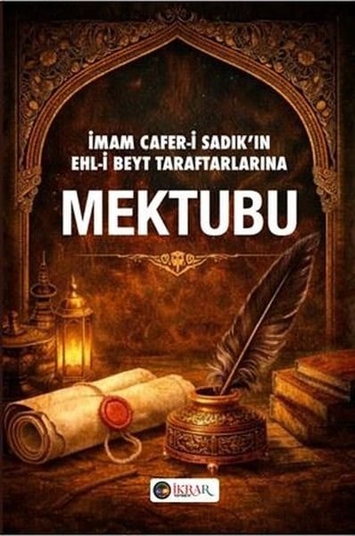 İmam Cafer-i SadıkIslamische Bücherİmam Cafer-i Sadık'ın Ehl-i Beyt Taraflarına Mektubu