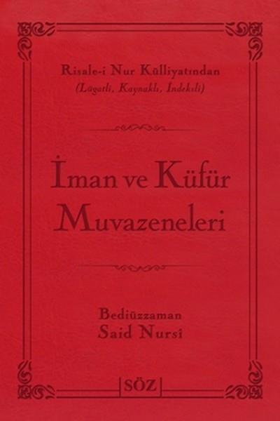Bediüzzaman Said-i NursiMystic Bücherİman ve Küfür Muvazeneleri