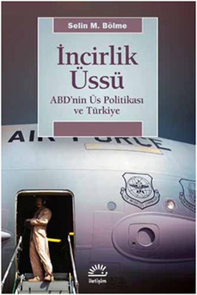 Selin M. BölmeUluslararası İlişkiler ve Dış Politika Kitapları