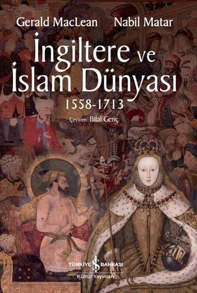 Gerald MacLeanAndereİngiltere ve İslam Dünyası1558 - 1713