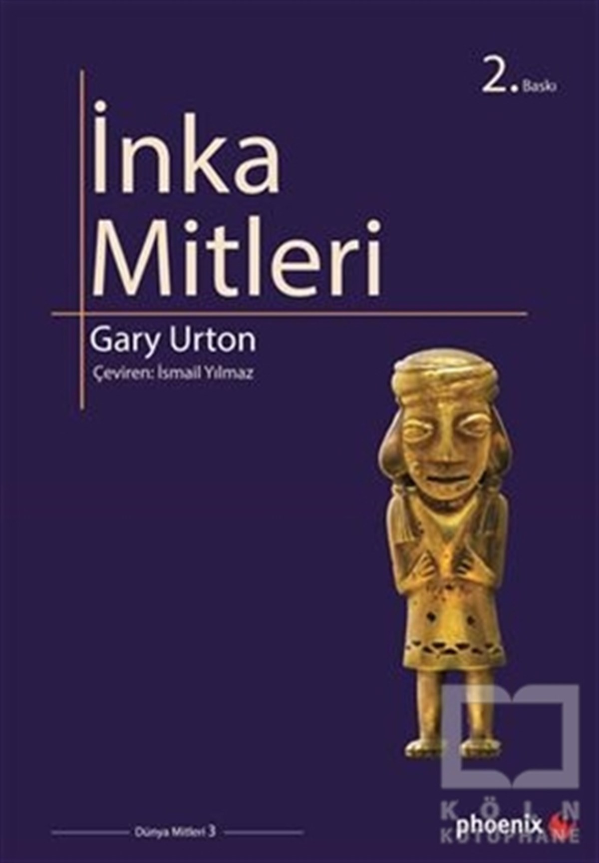 Gary UrtonMitolojilerİnka Mitleri