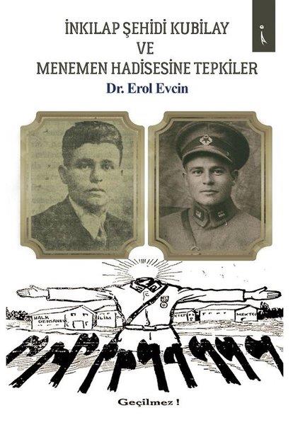 Erol EvcinTürkçe Romanlarİnkılap Şehidi Kubilay ve Menemen Hadisesine Tepkiler