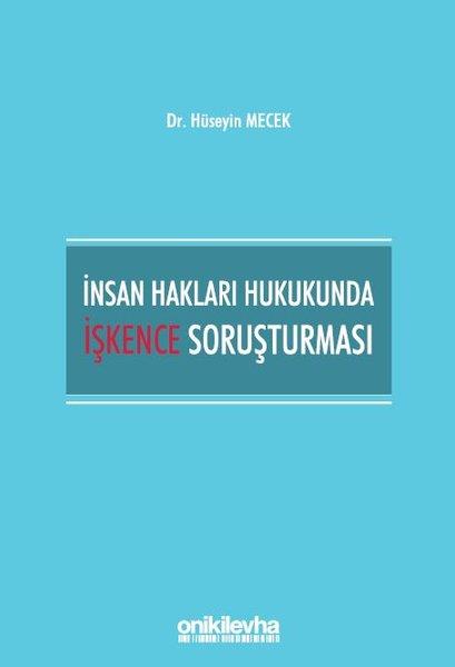 Hüseyin MecekHukuk Üzerine Kitaplarİnsan Hakları Hukukunda İşkence Soruşturması