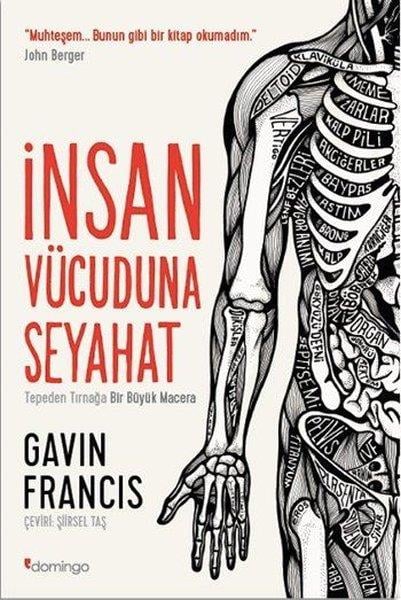 Gavin FrancisBeliebte Wissenschaftsbücherİnsan Vücuduna Seyahat