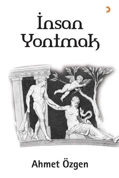 Ahmet ÖzgenTürk Romaniİnsan Yontmak
