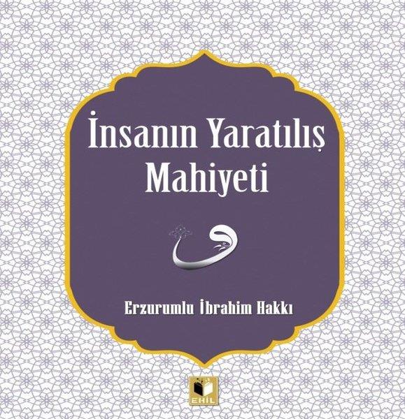 Erzurumlu İbrahim HakkıTasavvuf Kitaplarıİnsanın Yaratılış Mahiyeti