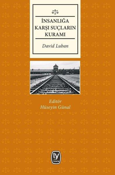 David LubanHukuk Üzerine Kitaplarİnsanlığa Karşı Suçların Kuramı
