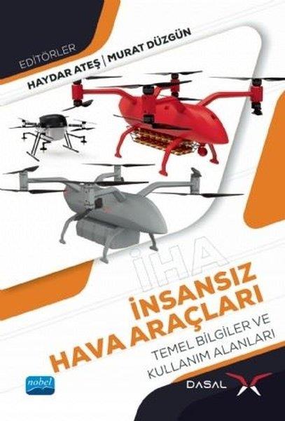 KolektifDiğerİnsansız Hava Araçları Temel Bilgiler ve Kullanım Alanları