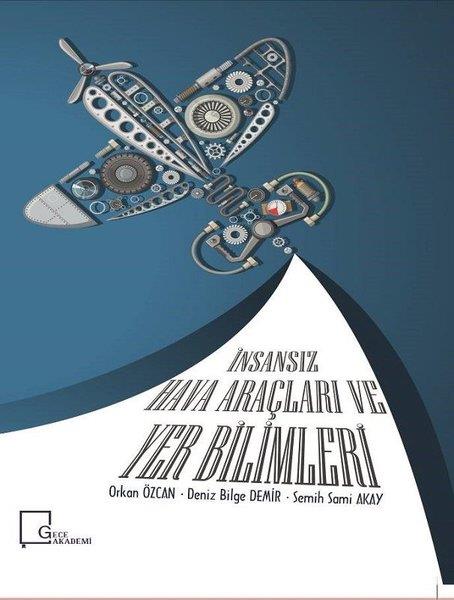 Semih Sami AkayAkademik Kitaplarİnsansız Hava Araçları ve Yer Bilimleri