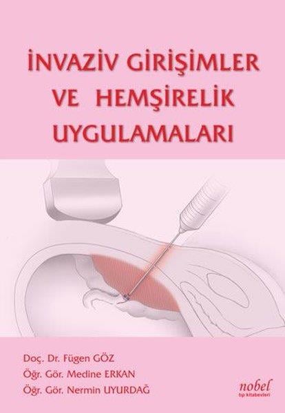 KolektifTıpİnvaziv Girişimler ve Hemşirelik Uygulamaları