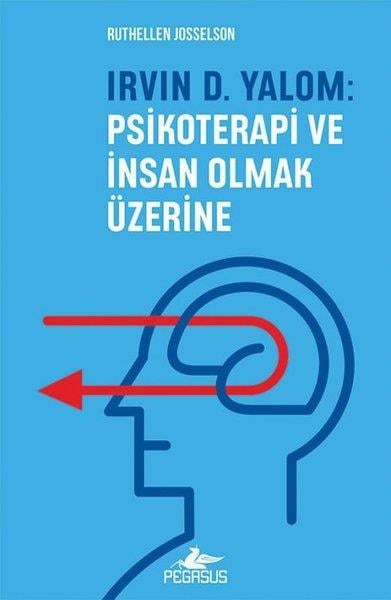 Ruthellen JosselsonPsikoloji KitaplarıIrvin D.Yalom: Psikoterapi ve İnsan Olmak Üzerine