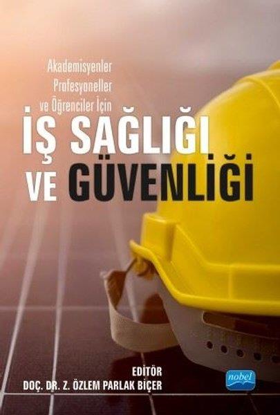 KolektifDiğerİş Sağlığı ve Güvenliği-AkademisyenlerProfesyoneller ve Öğrenciler İçin