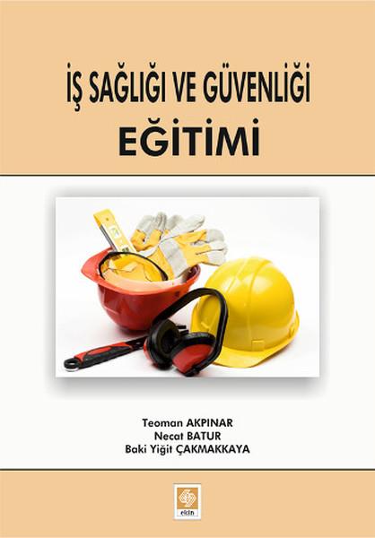 Necat Baturİşletme, Muhasebe, Maliye Kitaplarıİş Sağlığı ve Güvenliği Eğitimi