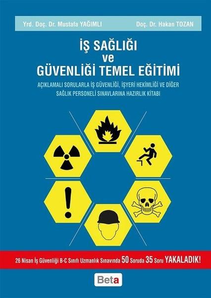 Mustafa YağımlıBaşvuru Kitaplarıİş Sağlığı ve Güvenliği Temel Eğitim