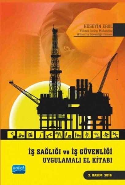 Hüseyin ErolBaşvuru Kitaplarıİş Sağlığı ve İş Güvenliği