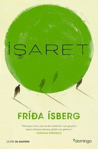 Frida İsbergDünya Romanİşaret
