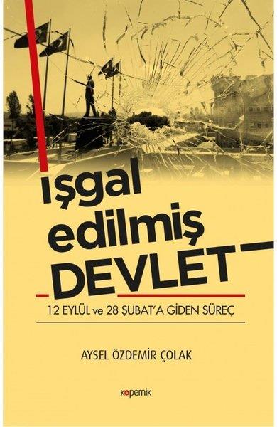 Aysel Özdemir ÇolakForschung & Untersuchung und Nachschlagewerkeİşgal Edilmiş Devlet
