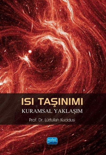 Lütfullah KuddusiEğitimIsı Taşınımı - Kuramsal Yaklaşım