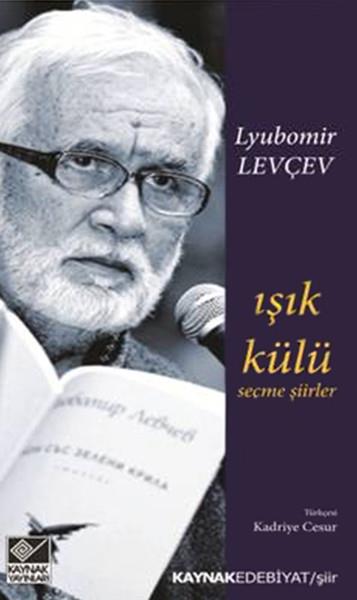 Lyubomir LevçevTürkçe Şiir KitaplarıIşık Külü