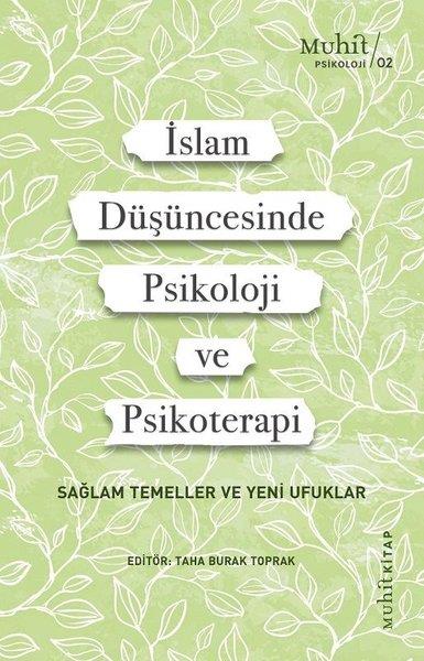KolektifPsikoloji Bilimiİslam Düşüncesinde Psikoloji ve Psikoterapi - Sağlam Temeller ve Yeni Ufuklar