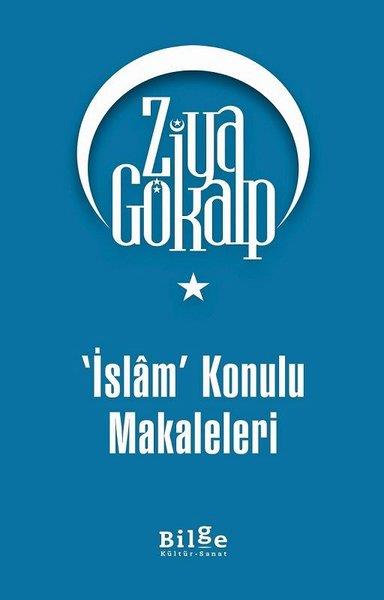 Ziya GökalpDiğerİslam Konulu Makaleleri