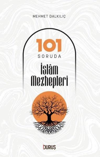Mehmet DalkılıçIslamische Bücherİslam Mezhepleri-101 Soruda