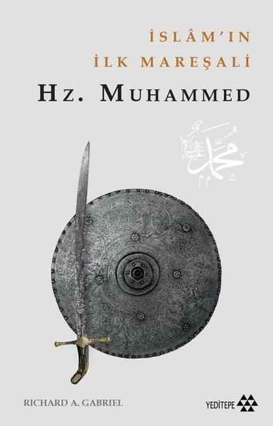 Richard A. Gabrielİslami Araştırma ve İnceleme Kitaplarıİslam'ın İlk Mareşalı: Hz.Muhammed