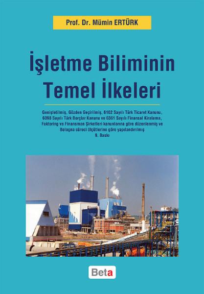 Mümin ErtürkYönetim / İş Geliştirme / Kaliteİşletme Biliminin Temel İlkeleri