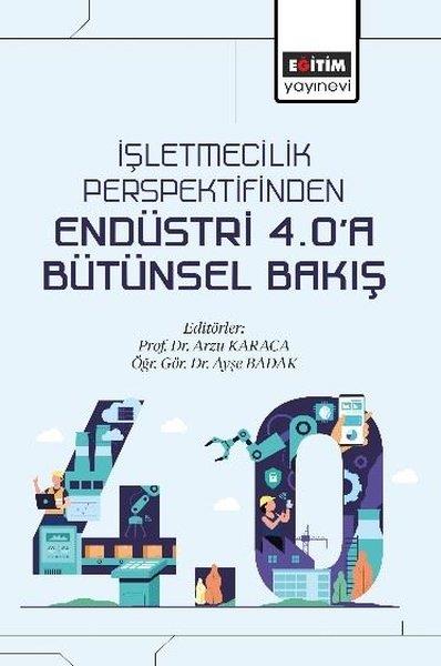 KolektifEğitimİşletmecilik Perspektifinden Endüstri 4.0'a Bütünsel Bakış