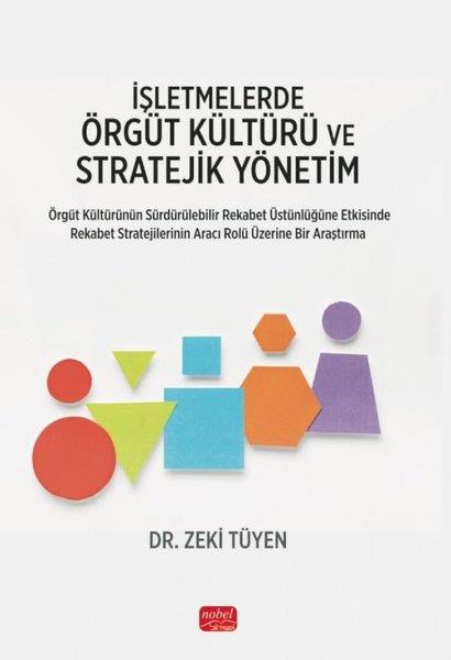 Zeki TüyenIsletme - Is Idaresiİşletmelerde Örgüt Kültürü ve Stratejik Yönetim