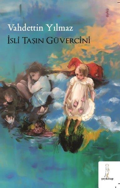 Vahdettin YılmazTürkiye Romanİsli Taşın Güvercini
