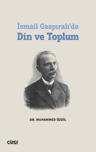 Muhammed ÖzdilSosyoloji Kitaplarıİsmail Gaspıralı'da Din ve Toplum