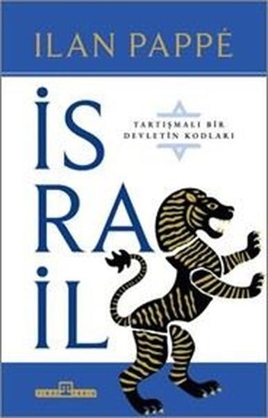 Ilan PappeDünya Tarihiİsrail: Tartışmalı Bir Devletin Kodları