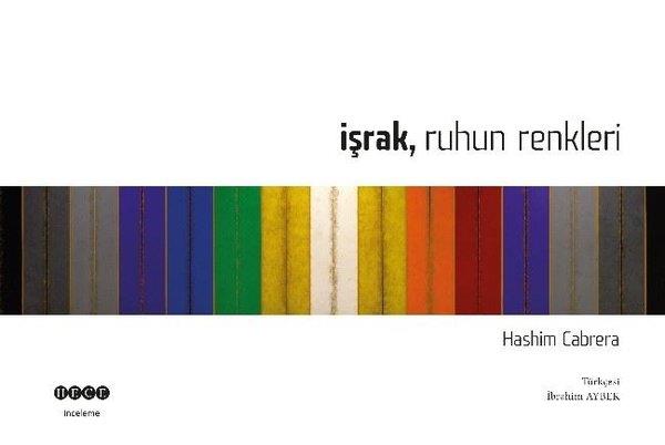 Hashim CabreraForschung & Untersuchung und Nachschlagewerkeİşrak Ruhun Renkleri