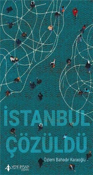 Özlem Bahadır KaraoğluTürkçe Şiir Kitaplarıİstanbul Çözüldü