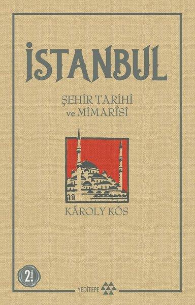 Karoly KosAraştırma - İncelemeİstanbul Şehir Tarihi ve Mimarisi