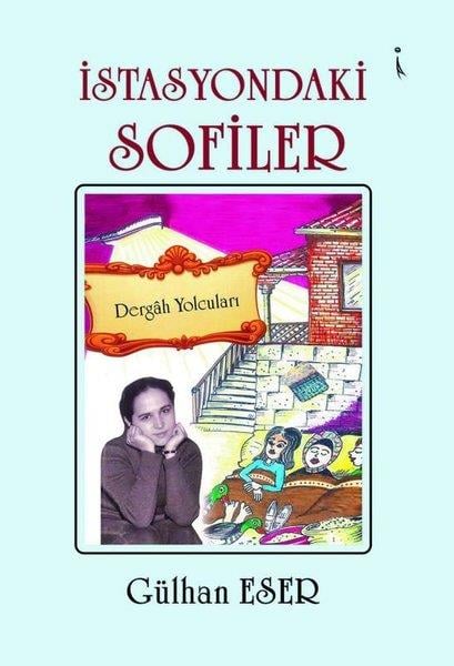 Gülhan EserTürkiye Romanİstasyondaki Sofiler