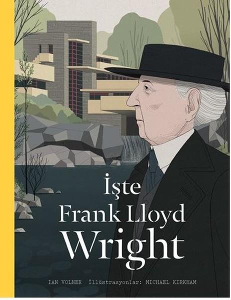 Ian VolnerResim Kitaplarıİşte Frank Lloyd Wright
